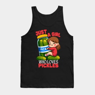 Just A Girl Who Loves Pickles Tank Top